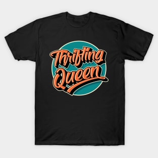 Thrifting Queen Thrift Shop T-Shirt